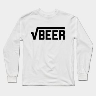 Root Beer (Square Root of Beer) Math Joke T-Shirt Long Sleeve T-Shirt